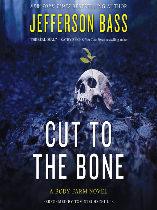 Title details for Cut to the Bone by Jefferson Bass - Available